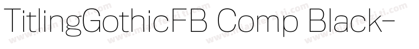TitlingGothicFB Comp Black字体转换